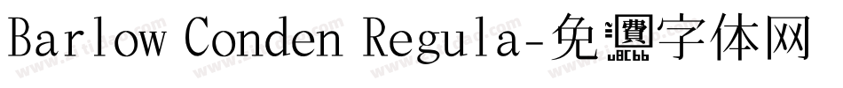 Barlow Conden Regula字体转换